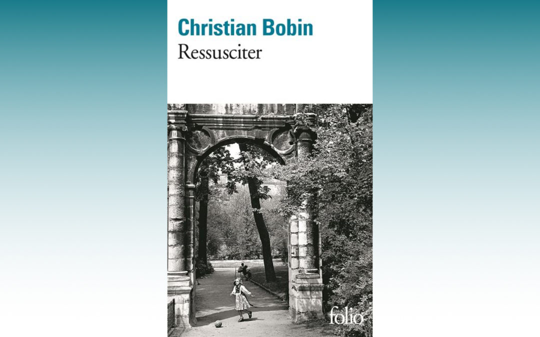 EXTRAIT DU LIVRE « RESSUSCITER »